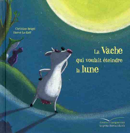 Mamie poule raconte Tome 1 : La vache qui voulait éteindre la lune
