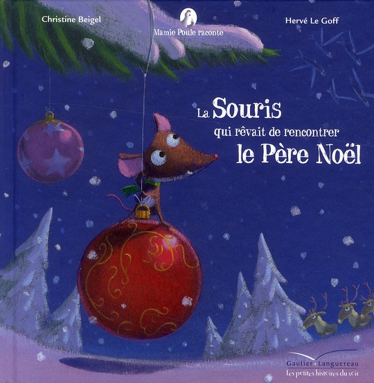 Mamie poule raconte Tome 5 : La Souris qui rêvait de rencontrer le Père Noël