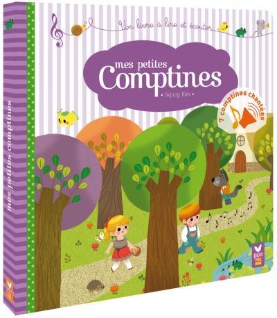 Mes petites comptines. Un livre à lire et écouter