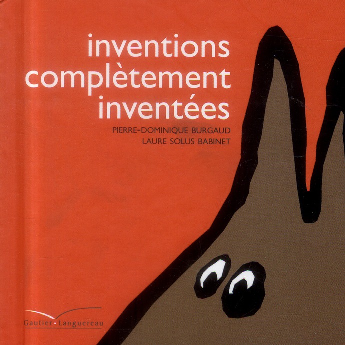 Inventions complètement inventées