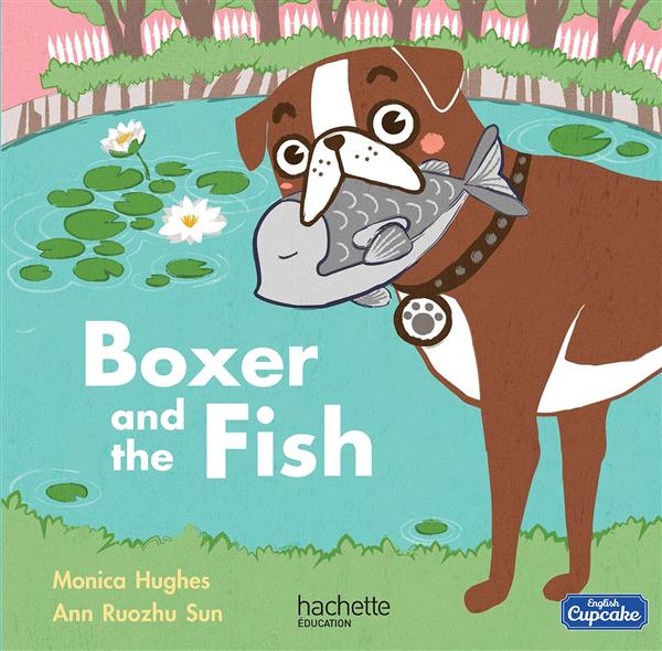 BOXER AND THE FISH ALBUM 1 - 2016 / ANGLAIS CM1 ENGLISH CUPCAKE