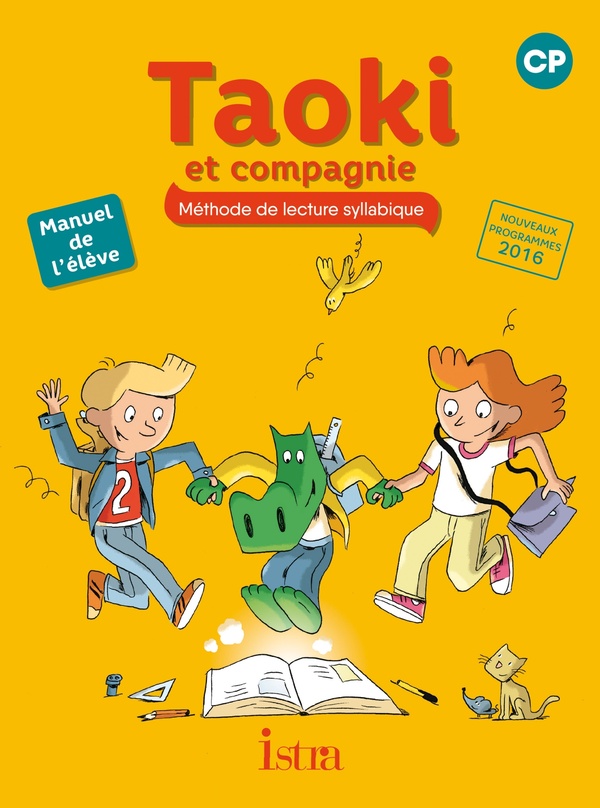 CP Taoki et compagnie. Manuel de l'élève, Edition 2017