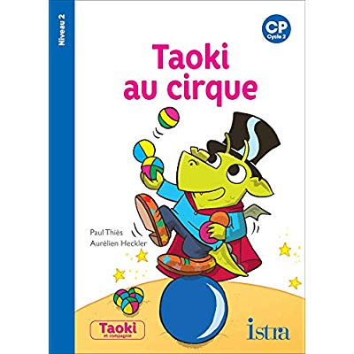 Taoki au cirque. CP Niveau 2