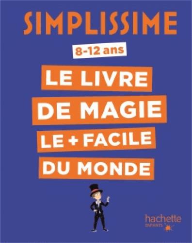 Le livre de magie le plus facile du monde