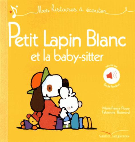 Petit Lapin Blanc et la baby-sitter