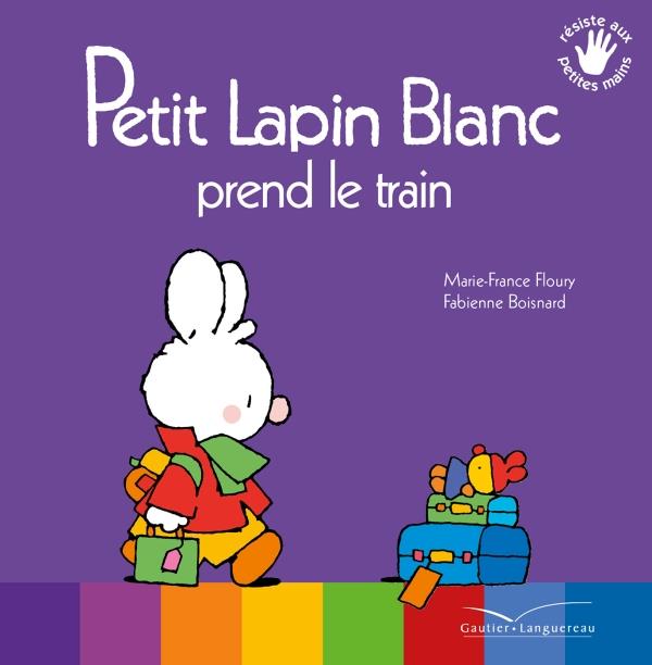 Petit Lapin Blanc : Petit lapin blanc prend le train