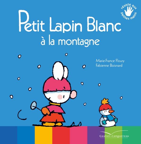 Petit Lapin Blanc : Petit Lapin Blanc à la montagne