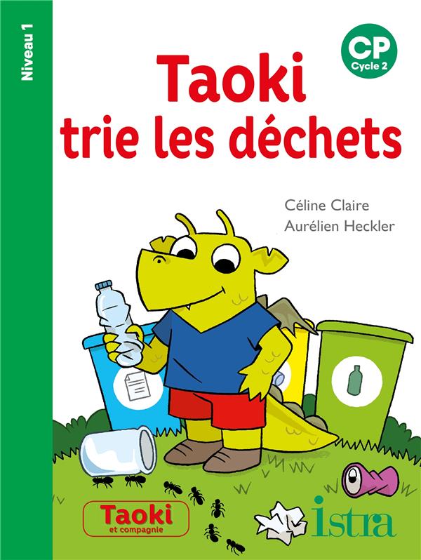 Taoki trie les déchets. CP Niveau 1