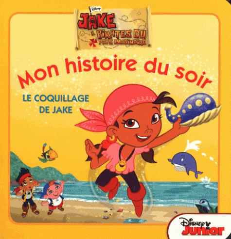 Jake et les pirates du pays imaginaire. Le coquillage de Jake
