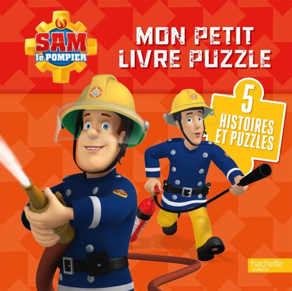 Sam le pompier. 5 histoires et puzzles