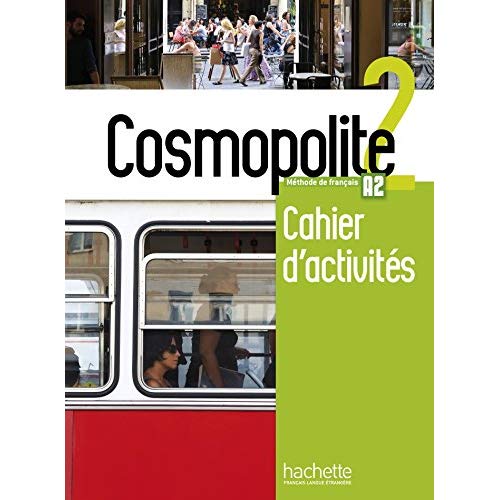Cosmopolite 2 A2. Cahier d'activités, avec 1 CD audio
