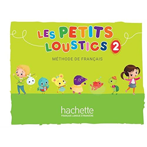 Les petits loustics 2. Livre de l'élève