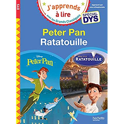 Peter Pan ; Ratatouille [ADAPTE AUX DYS