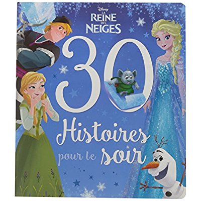 30 histoires pour le soir La Reine des Neiges