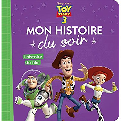 Toy Story 3. L'histoire du film