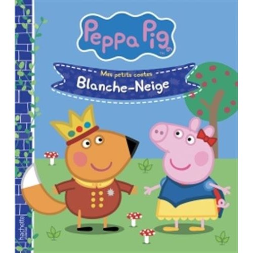 Peppa Pig - Mes petits contes : Blanche-Neige