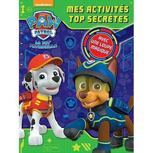 Mes activités top secrètes La Pat' Patrouille. Avec une loupe magique