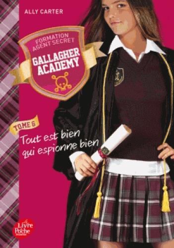 Gallagher Academy/6/Tout est bien qui espionne bien / Tout est bien qui espionne bien