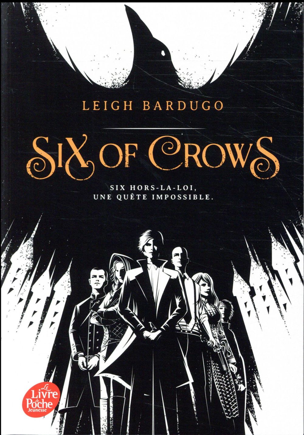 Six of Crows Tome 1