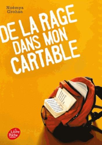 De la rage dans mon cartable