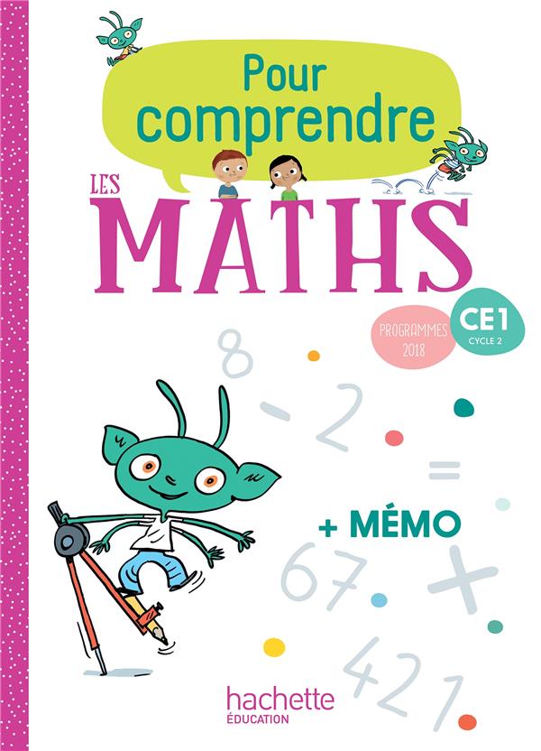 Pour comprendre les maths CE1. Edition 2019