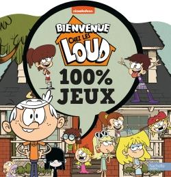 Bienvenue chez les Loud 100% jeux