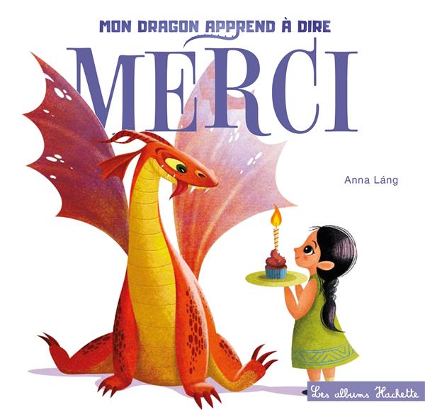 Mon dragon apprend à dire : Merci