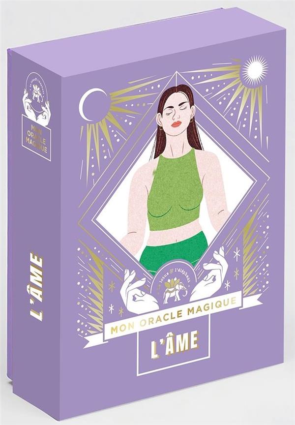 L'âme. Mon oracle magique