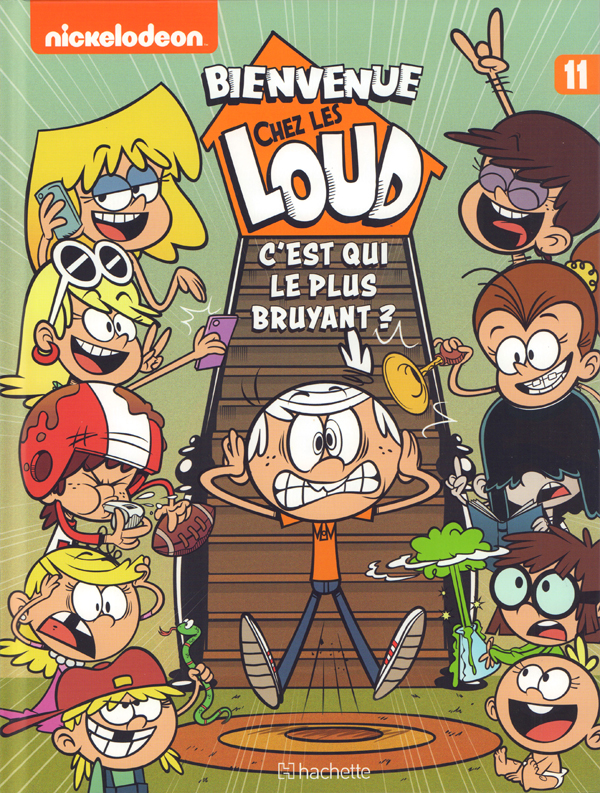 Bienvenue chez les Loud Tome 11 : C'est qui le plus bruyant ?