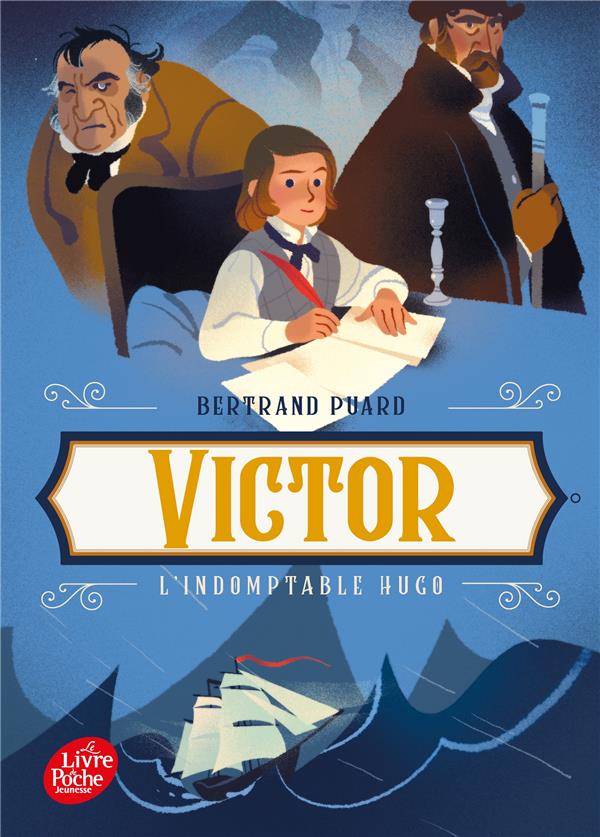 Victor. L'indomptable Hugo