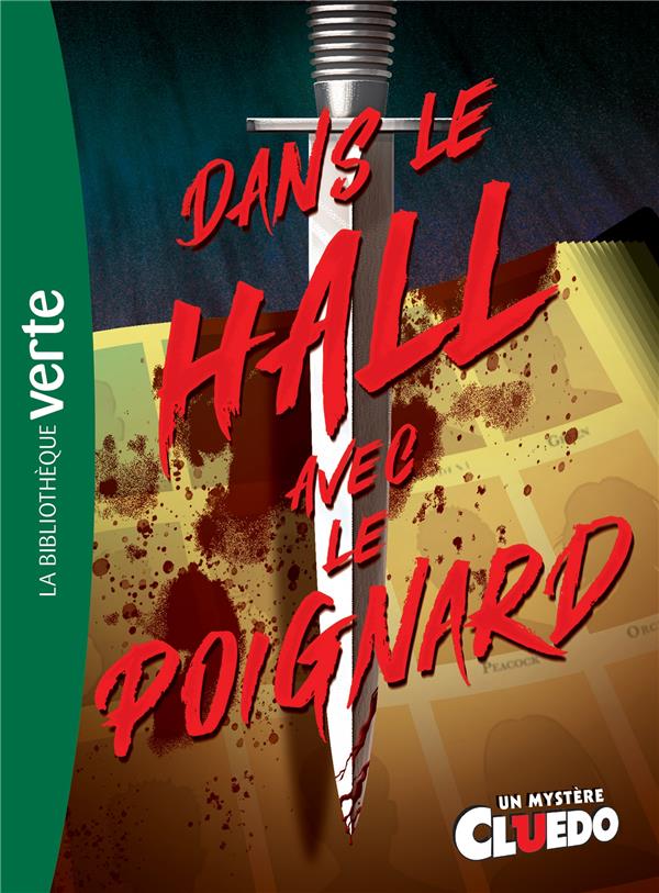 Un mystère Cluedo Tome 1 : Dans le hall avec le poignard