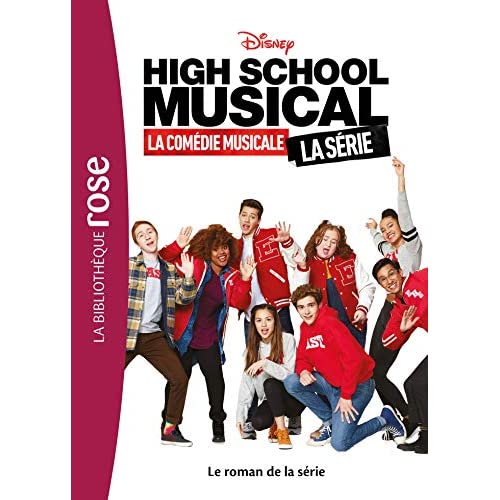 High School Musical. Le roman de la série