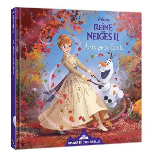 La Reine des Neiges II : Amis pour la vie