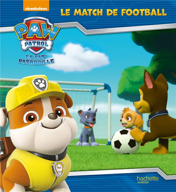 Paw Patrol La Pat' Patrouille : Le match de football