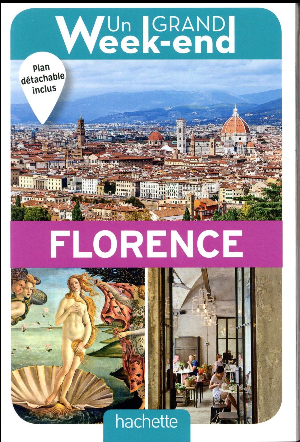 Un grand week-end à Florence. Edition 2018. Avec 1 Plan détachable