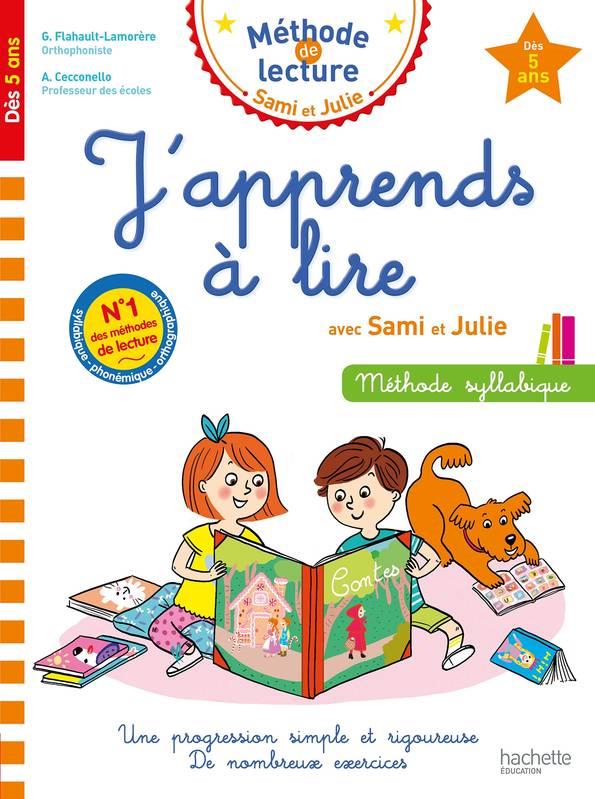 J'apprends à lire avec Sami et Julie. Méthode syllabique