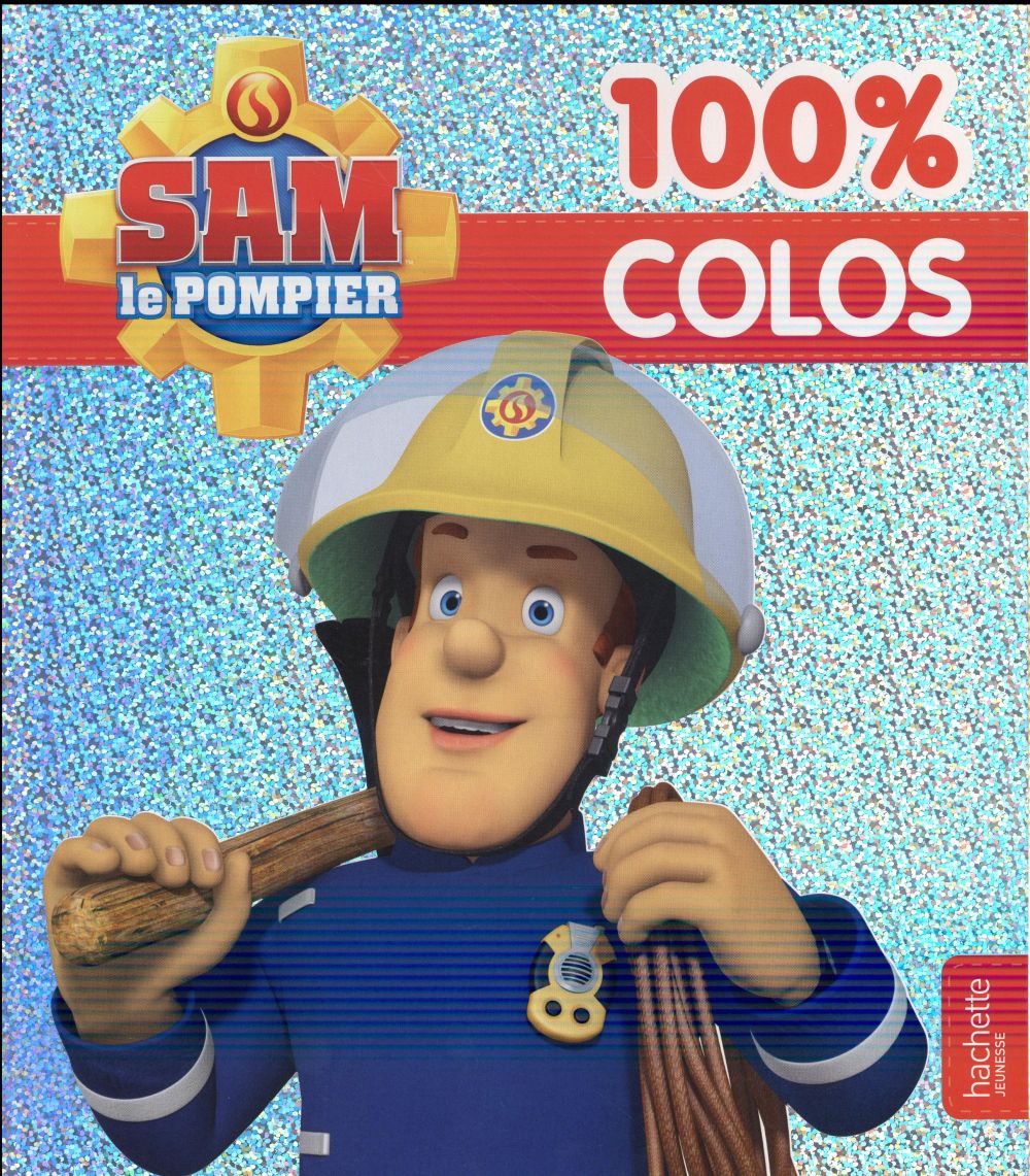 Sam le Pompier 100 % Colos