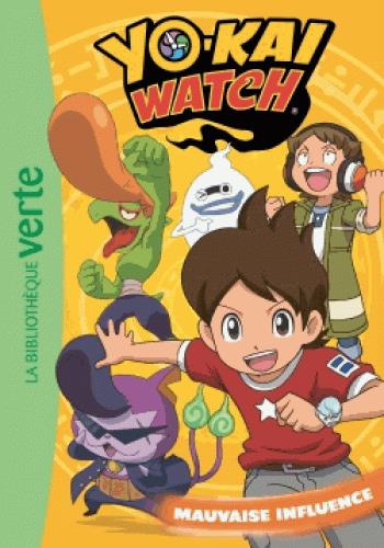 Yo-Kai Watch Tome 4 : Mauvaise influence