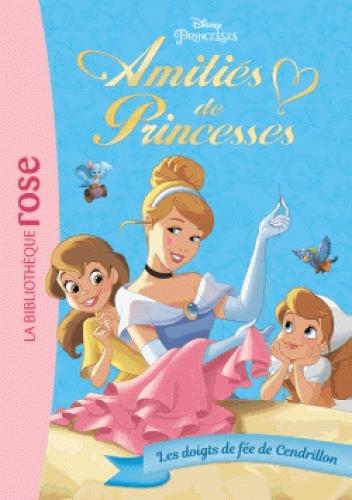 Amitiés de Princesses/2/Les doigts de fée de Cendrillon