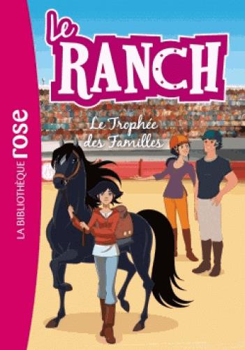 Le ranch Tome 22 : Le Trophée des Familles
