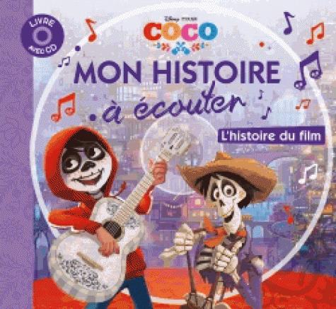 Coco. L'histoire du film