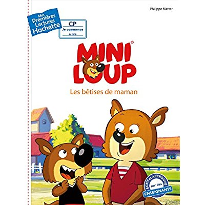 Mini Loup : Les bêtises de maman