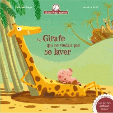 Mamie poule raconte Tome 17 : La girafe qui ne voulait pas se laver