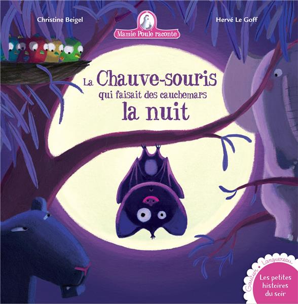 Mamie poule raconte Tome 20 : La chauve-souris qui faisait des cauchemars la nuit