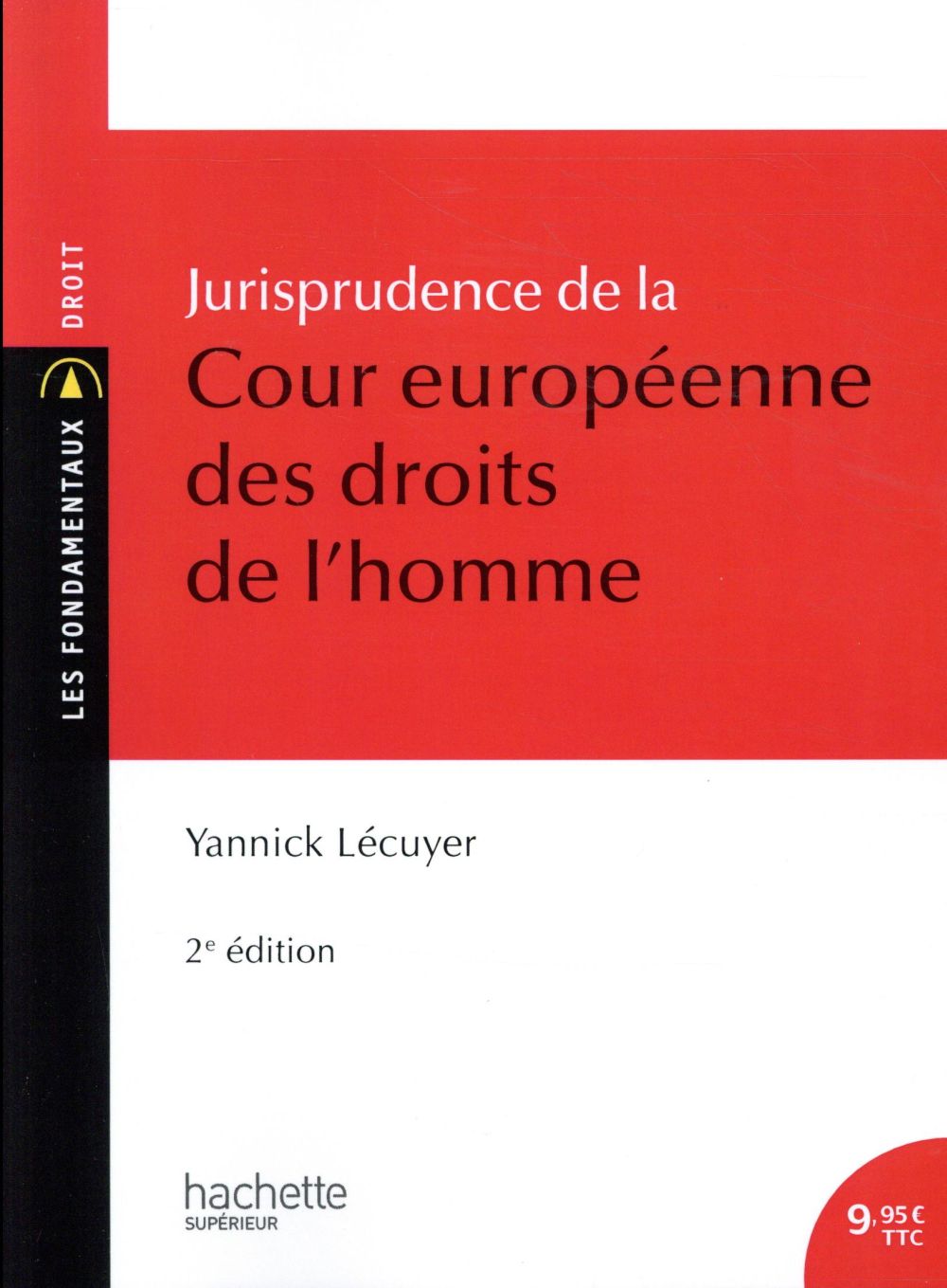 Jurisprudence de la Cour européenne des droits de l'homme. 2e édition