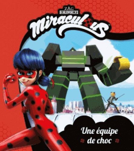 Miraculous : Une équipe de choc