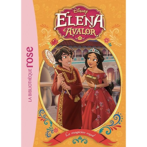 Elena d'Avalor Tome 7 : Le magicien royal