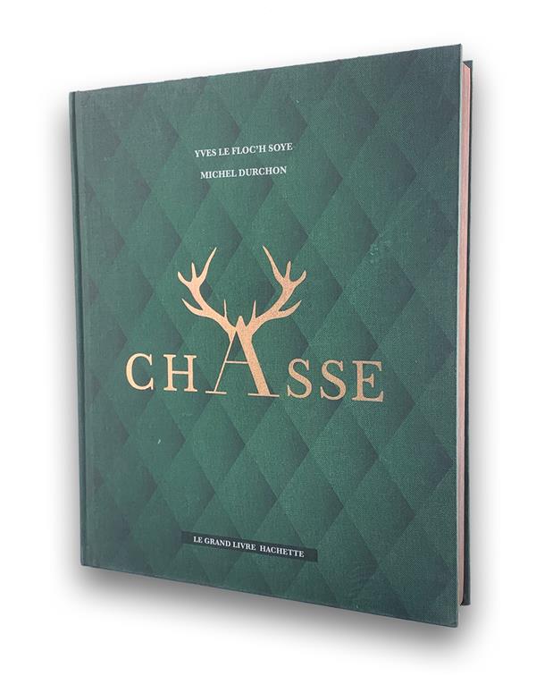Le grand livre Hachette de la Chasse