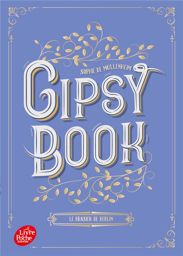 Gipsy Book Tome 2 : Le brasier de Berlin