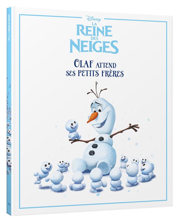 La Reine des Neiges. Olaf attend ses petits frères